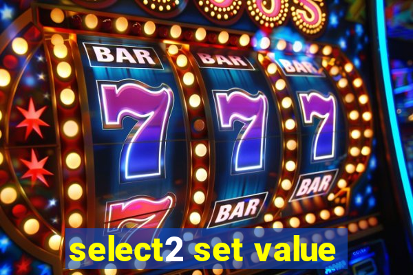 select2 set value